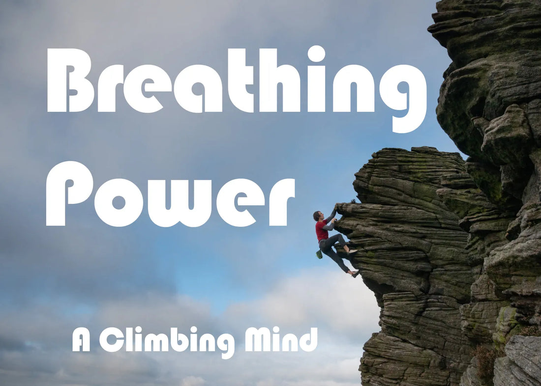 A Climbing Mind: Breathing Power